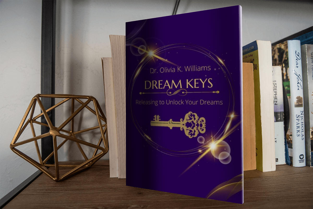 Dream Keys: Releasing to Unlock Your Dream - Print Edition Now Available